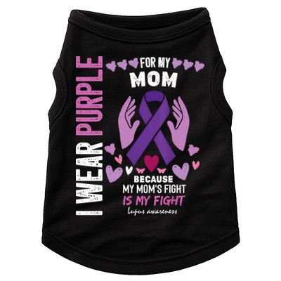 In May I Wear Purple For My Mom Lupus Awareness Lupus Fighter Lupus Supporter Doggie Tank