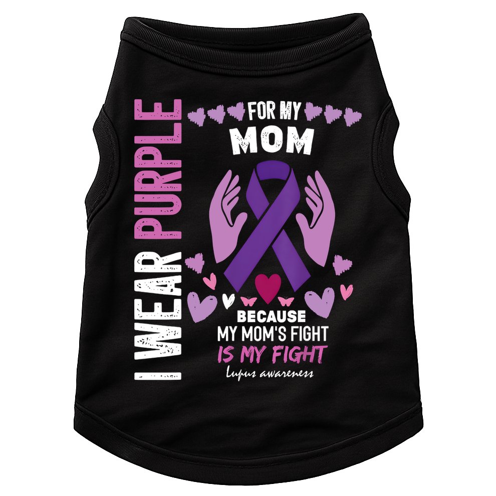 In May I Wear Purple For My Mom Lupus Awareness Lupus Fighter Lupus Supporter Doggie Tank