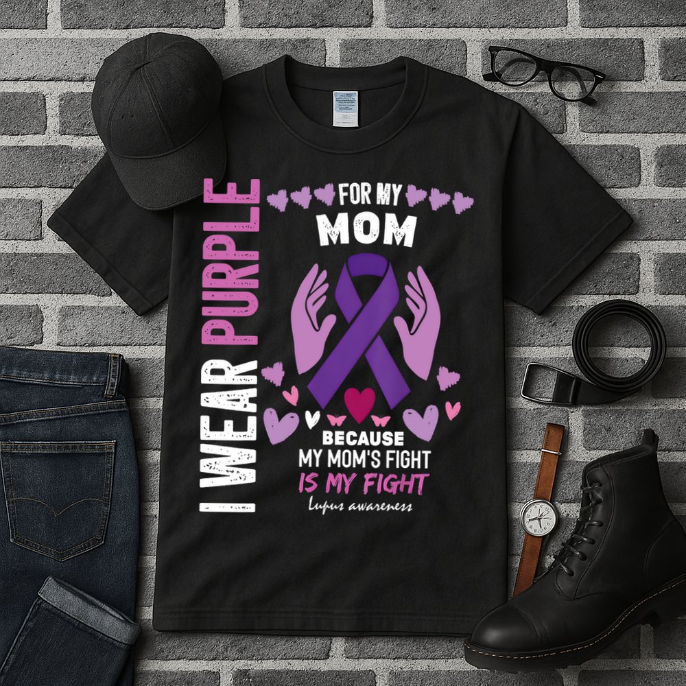 In May I Wear Purple For My Mom Lupus Awareness Lupus Fighter Lupus Supporter Tall T-Shirt