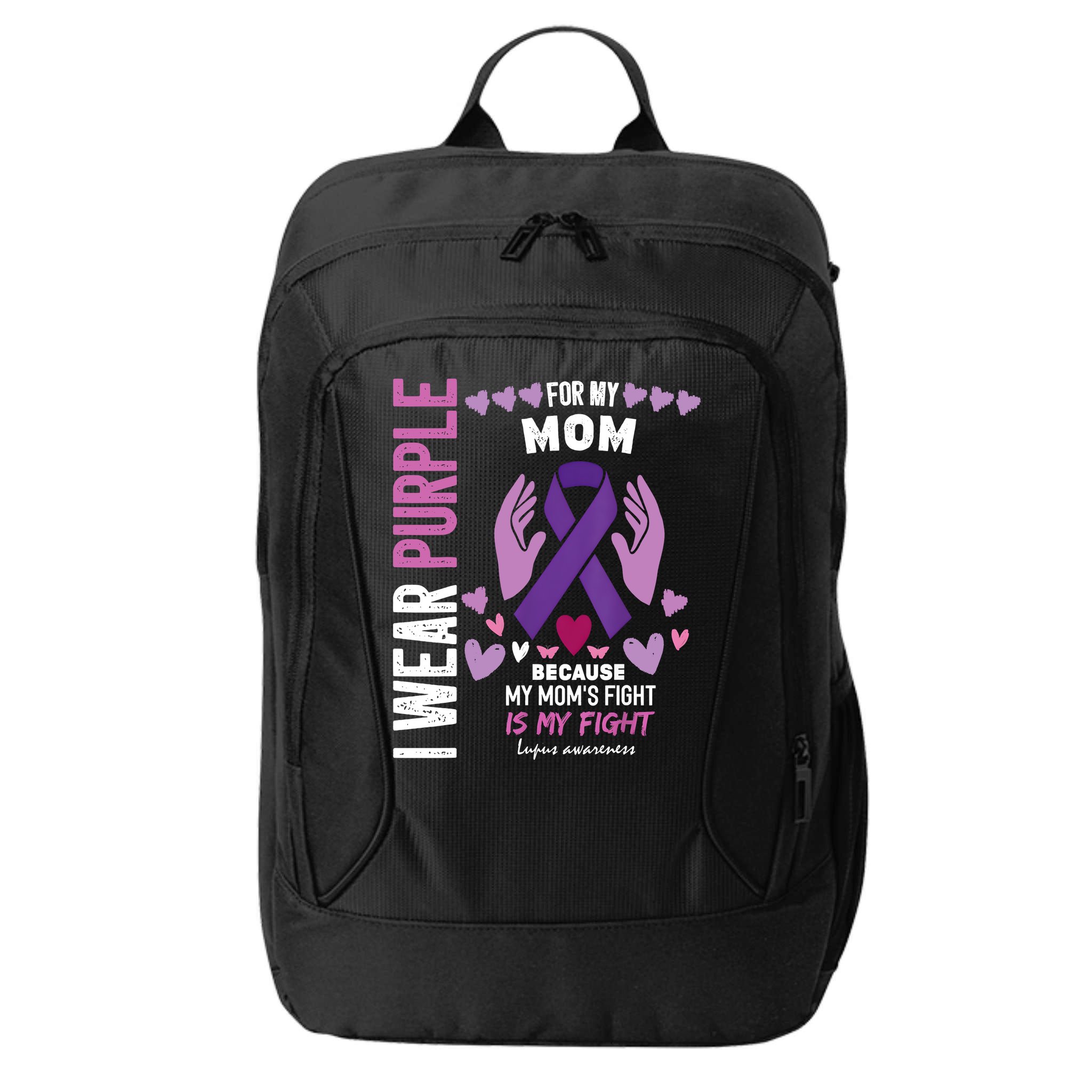 In May I Wear Purple For My Mom Lupus Awareness Lupus Fighter Lupus Supporter City Backpack