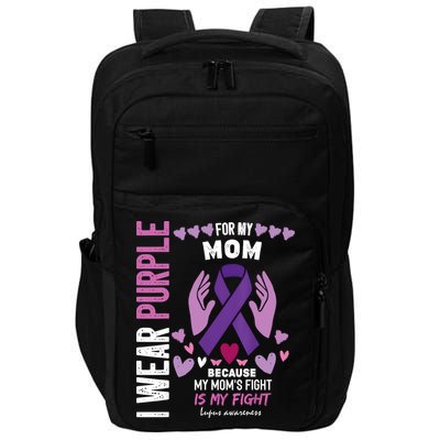 In May I Wear Purple For My Mom Lupus Awareness Lupus Fighter Lupus Supporter Impact Tech Backpack