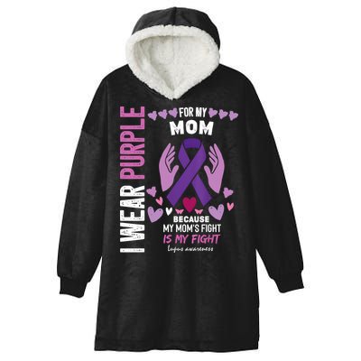 In May I Wear Purple For My Mom Lupus Awareness Lupus Fighter Lupus Supporter Hooded Wearable Blanket