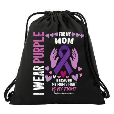 In May I Wear Purple For My Mom Lupus Awareness Lupus Fighter Lupus Supporter Drawstring Bag