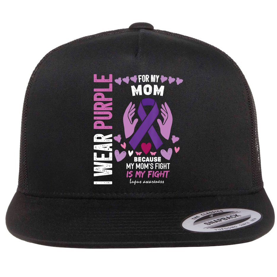 In May I Wear Purple For My Mom Lupus Awareness Lupus Fighter Lupus Supporter Flat Bill Trucker Hat
