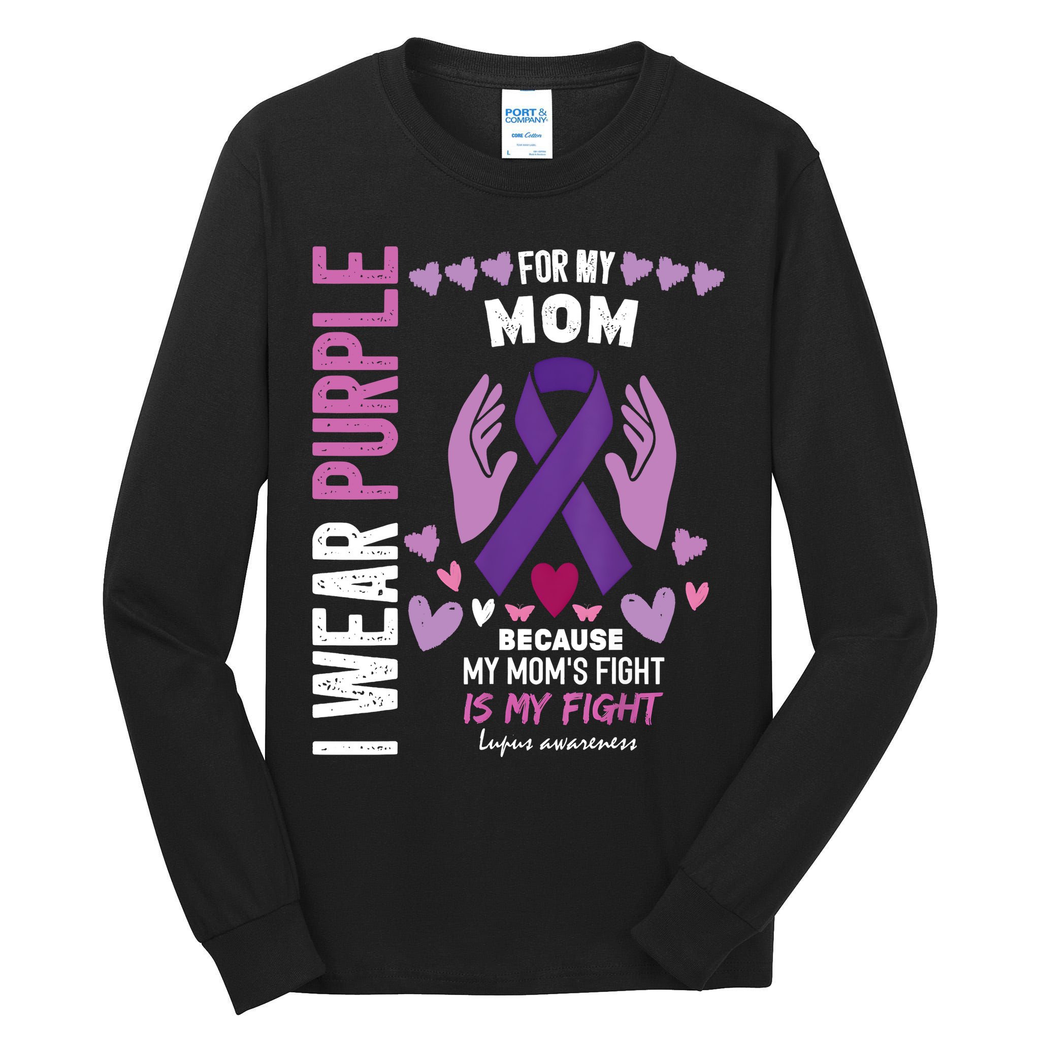 In May I Wear Purple For My Mom Lupus Awareness Lupus Fighter Lupus Supporter Tall Long Sleeve T-Shirt
