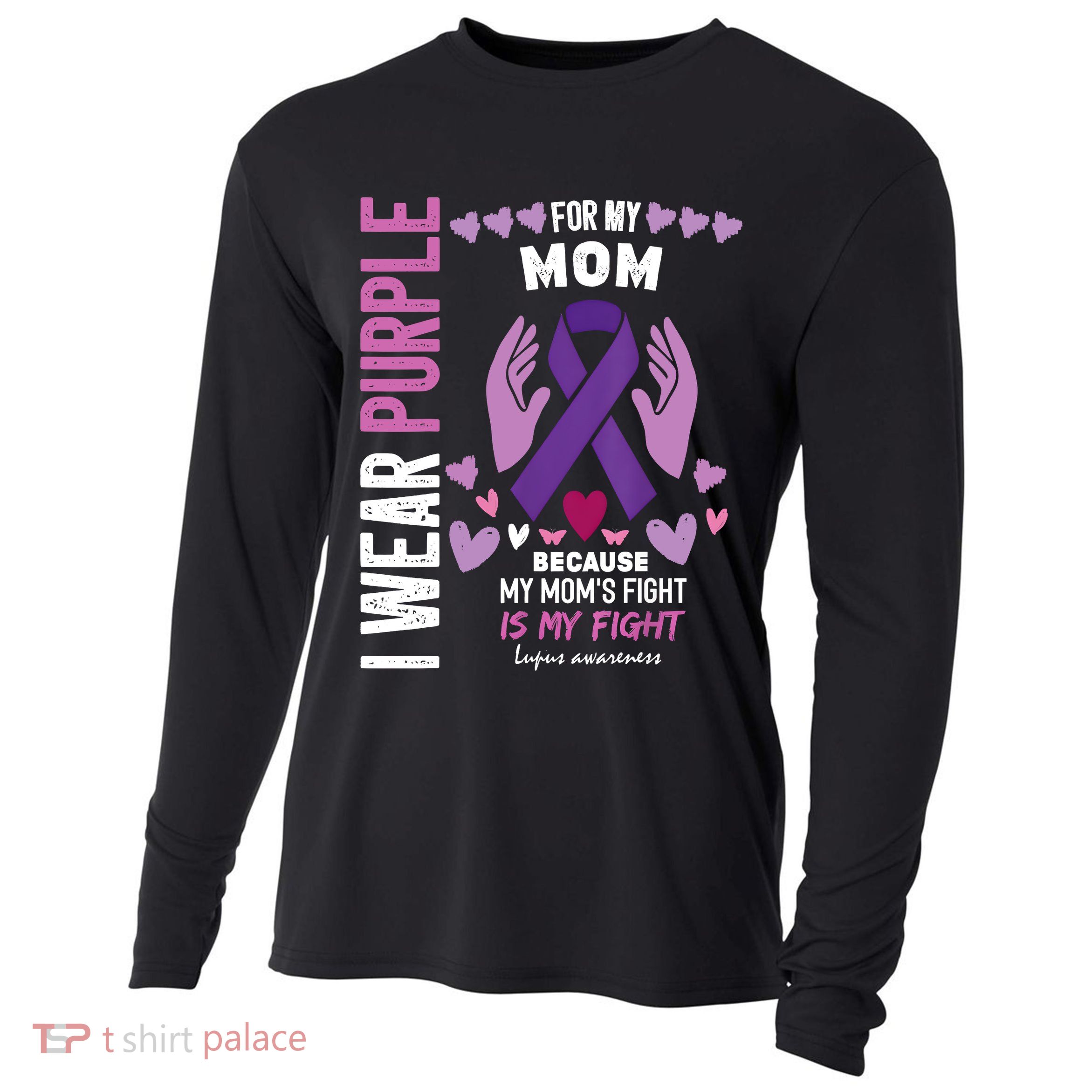 In May I Wear Purple For My Mom Lupus Awareness Lupus Fighter Lupus Supporter Cooling Performance Long Sleeve Crew