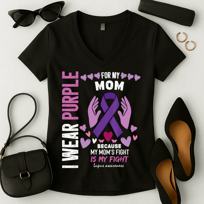 In May I Wear Purple For My Mom Lupus Awareness Lupus Fighter Lupus Supporter Women's V-Neck T-Shirt