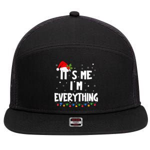 Its Me IM Everything I Have Everything I Want For Christmas 7 Panel Mesh Trucker Snapback Hat