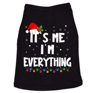 Its Me IM Everything I Have Everything I Want For Christmas Doggie Tank