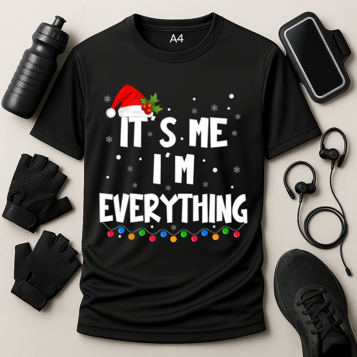 Its Me IM Everything I Have Everything I Want For Christmas Performance Shirt