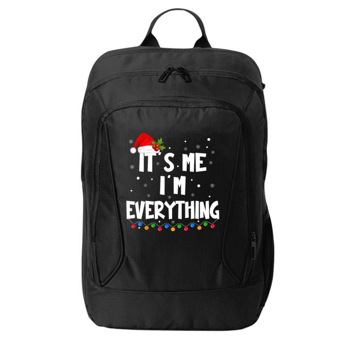 Its Me IM Everything I Have Everything I Want For Christmas City Backpack