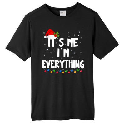 Its Me IM Everything I Have Everything I Want For Christmas Tall Fusion ChromaSoft Performance T-Shirt