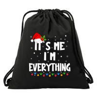 Its Me IM Everything I Have Everything I Want For Christmas Drawstring Bag