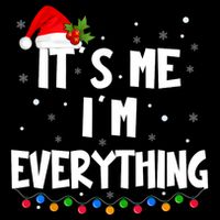 Its Me IM Everything I Have Everything I Want For Christmas Drawstring Bag