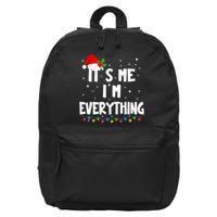 Its Me IM Everything I Have Everything I Want For Christmas 16 in Basic Backpack