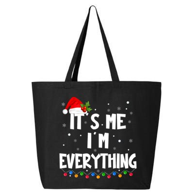 Its Me IM Everything I Have Everything I Want For Christmas 25L Jumbo Tote