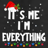 Its Me IM Everything I Have Everything I Want For Christmas 25L Jumbo Tote