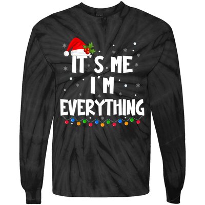 Its Me IM Everything I Have Everything I Want For Christmas Tie-Dye Long Sleeve Shirt