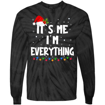 Its Me IM Everything I Have Everything I Want For Christmas Tie-Dye Long Sleeve Shirt