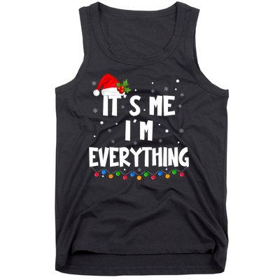 Its Me IM Everything I Have Everything I Want For Christmas Tank Top