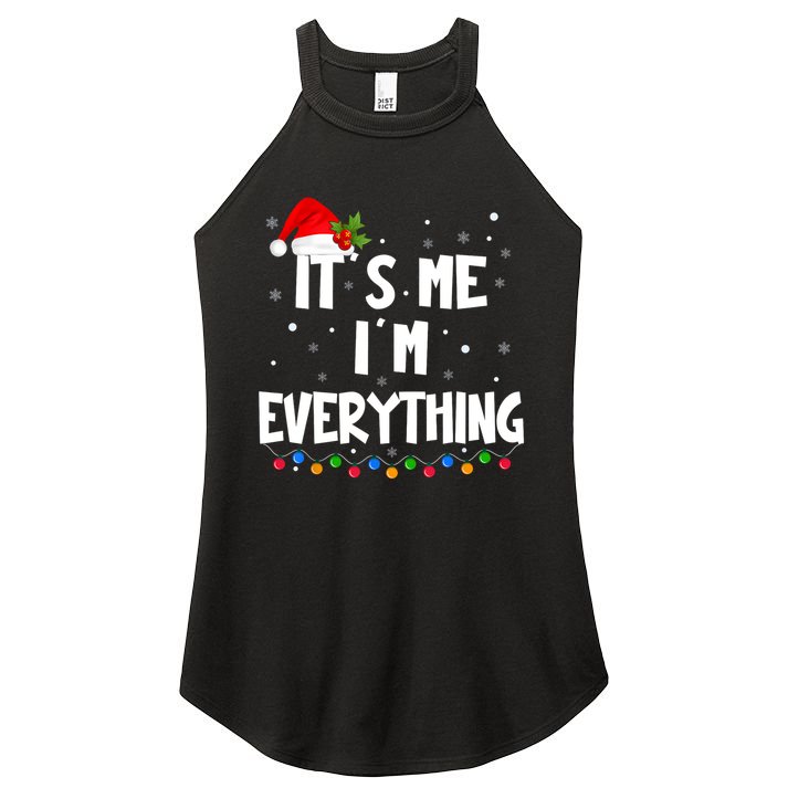 Its Me IM Everything I Have Everything I Want For Christmas Women's Perfect Tri Rocker Tank
