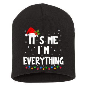 Its Me IM Everything I Have Everything I Want For Christmas Short Acrylic Beanie