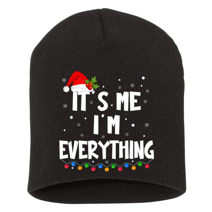 Its Me IM Everything I Have Everything I Want For Christmas Short Acrylic Beanie