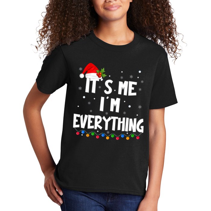 Its Me IM Everything I Have Everything I Want For Christmas Kids T-Shirt