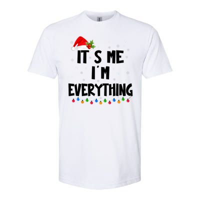 Its Me IM Everything I Have Everything I Want For Christmas Softstyle CVC T-Shirt