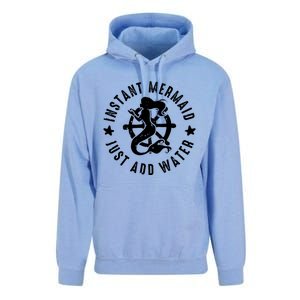 Instant Mermaid Just Add Water Great Gift Unisex Surf Hoodie