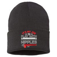 It's My Job To Play With Nipples Funny Plumbing Service Sustainable Knit Beanie
