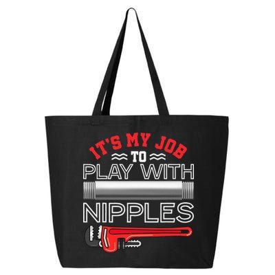 It's My Job To Play With Nipples Funny Plumbing Service 25L Jumbo Tote