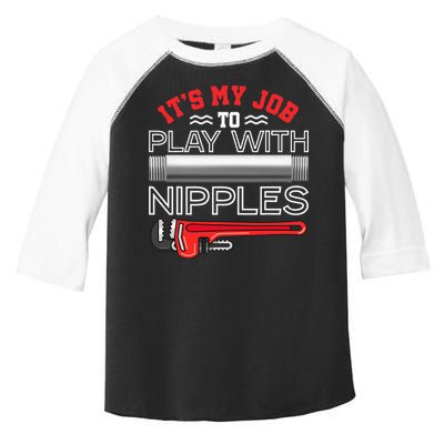 It's My Job To Play With Nipples Funny Plumbing Service Toddler Fine Jersey T-Shirt