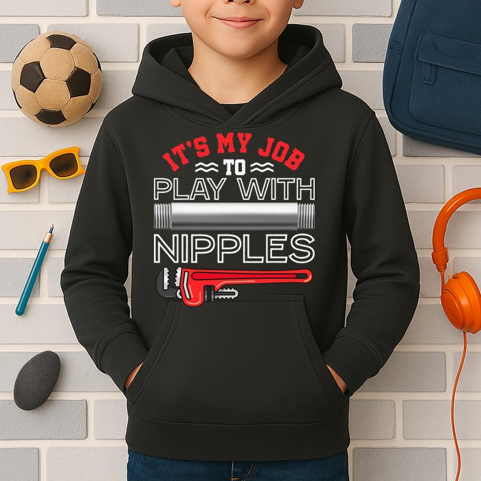 It's My Job To Play With Nipples Funny Plumbing Service Kids Hoodie