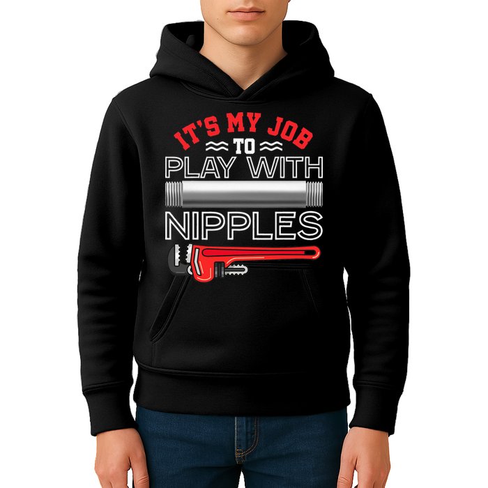It's My Job To Play With Nipples Funny Plumbing Service Kids Hoodie
