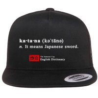 It Means Japanese Sword Flat Bill Trucker Hat