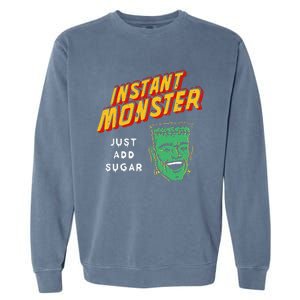 Instant Monster Just Add Sugar Halloween Garment-Dyed Sweatshirt