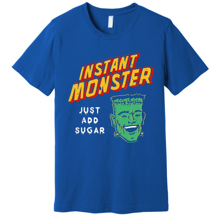 Instant Monster Just Add Sugar Halloween Premium T-Shirt