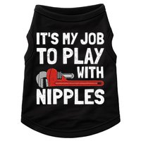 It's My Job To Play With Plumber Nipples Doggie Tank