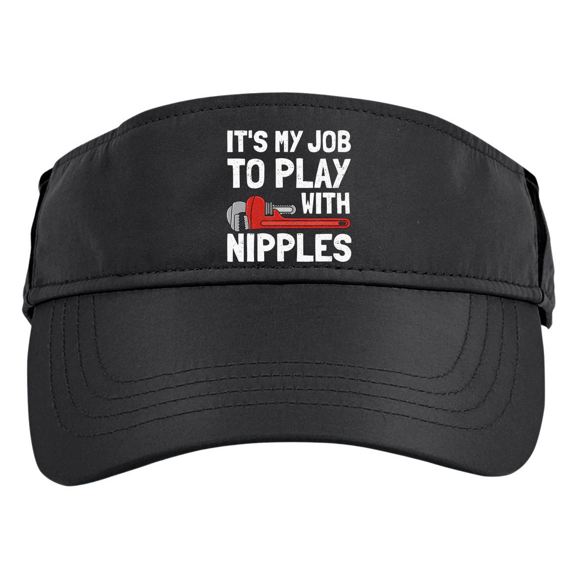 It's My Job To Play With Plumber Nipples Adult Drive Performance Visor