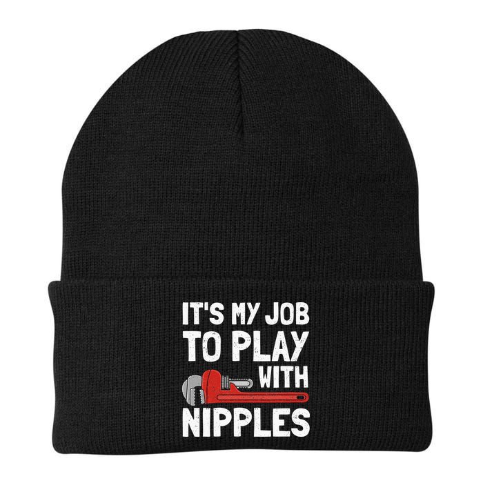 It's My Job To Play With Plumber Nipples Beanie