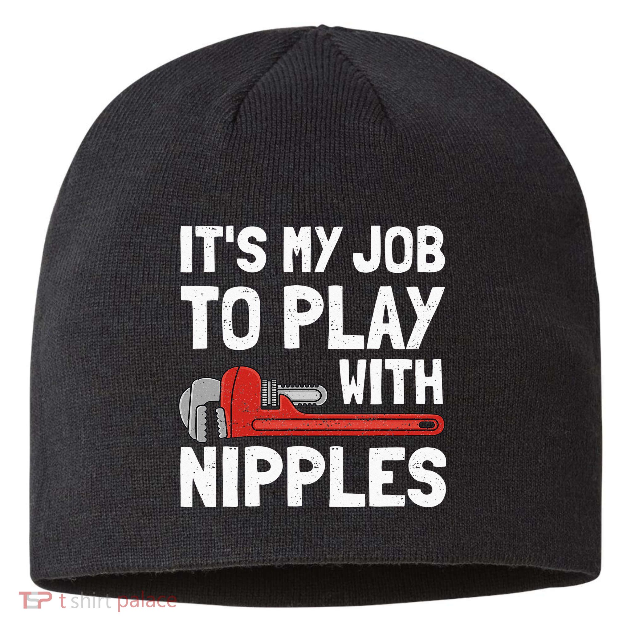 It's My Job To Play With Plumber Nipples Sustainable Beanie
