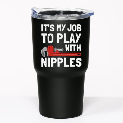 It's My Job To Play With Plumber Nipples Tumbler