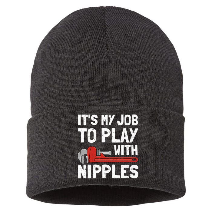 It's My Job To Play With Plumber Nipples Sustainable Knit Beanie