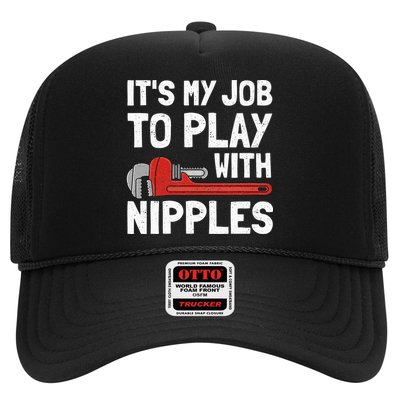 It's My Job To Play With Plumber Nipples Trucker Hat