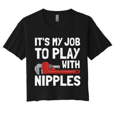It's My Job To Play With Plumber Nipples Crop Top