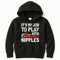 It's My Job To Play With Plumber Nipples Kids Hoodie