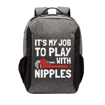 It's My Job To Play With Plumber Nipples Vector Backpack