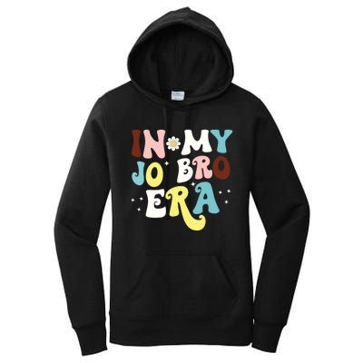 In My Jo Bro Era Women's Pullover Hoodie