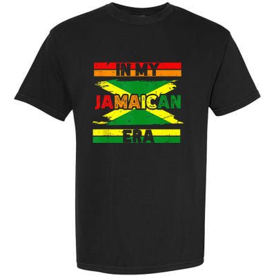 In My Jamaican Era Independence Jamaica Day Jamaican Flag Garment-Dyed Heavyweight T-Shirt